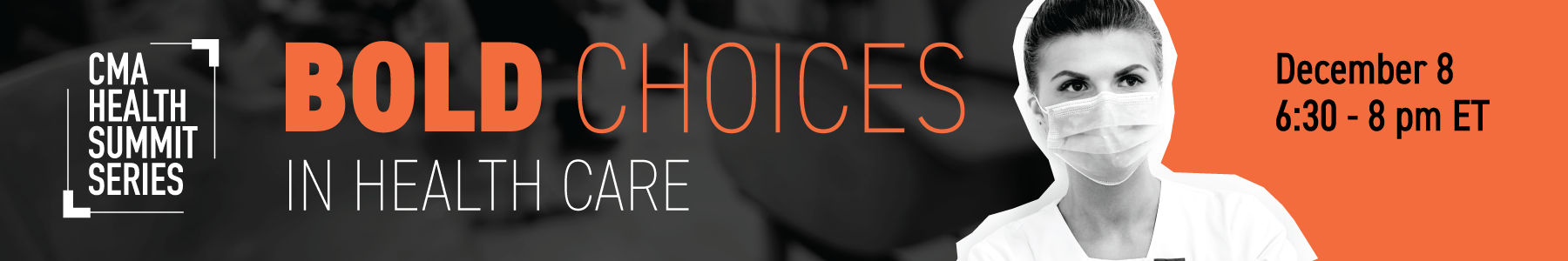 bold choices in health care december 8 6:30 to 8pm ET